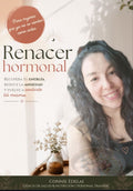 ¿SIENTES QUE TU CUERPO ESTÁ FUERA DE CONTROL? RENACER HORMONAL + 3 REGALOS 🎁